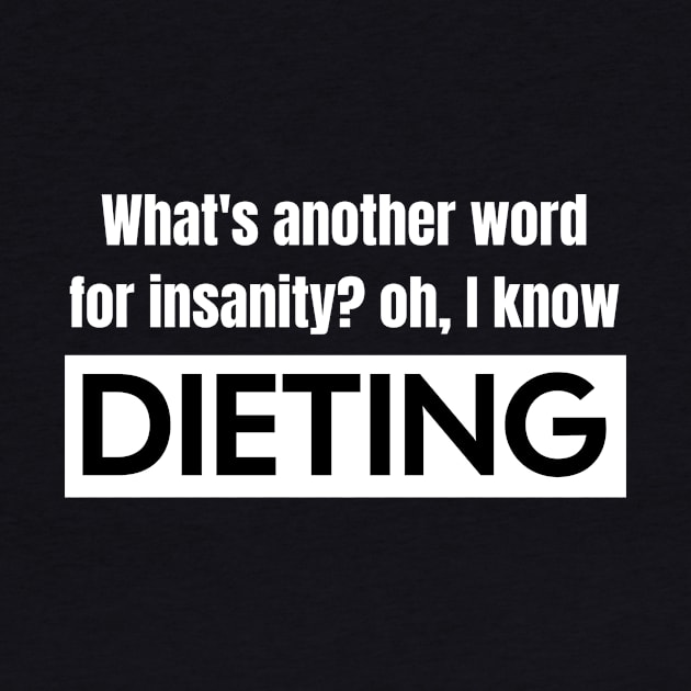 Dieting vs. Insanity by Spark of Geniuz